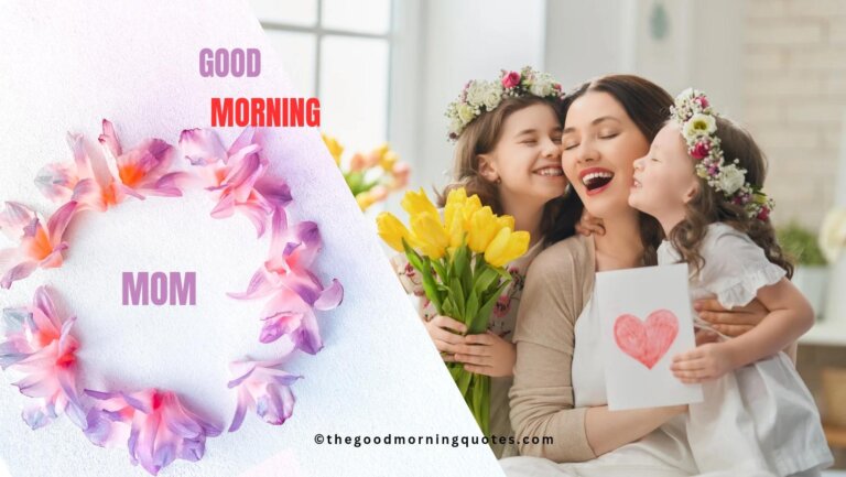 Good morning Mom Quotes