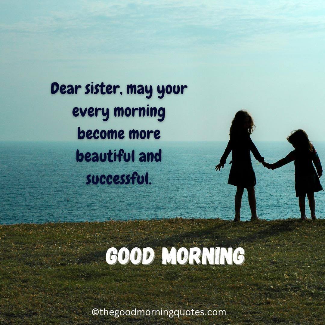 Good Morning Quotes for Sister