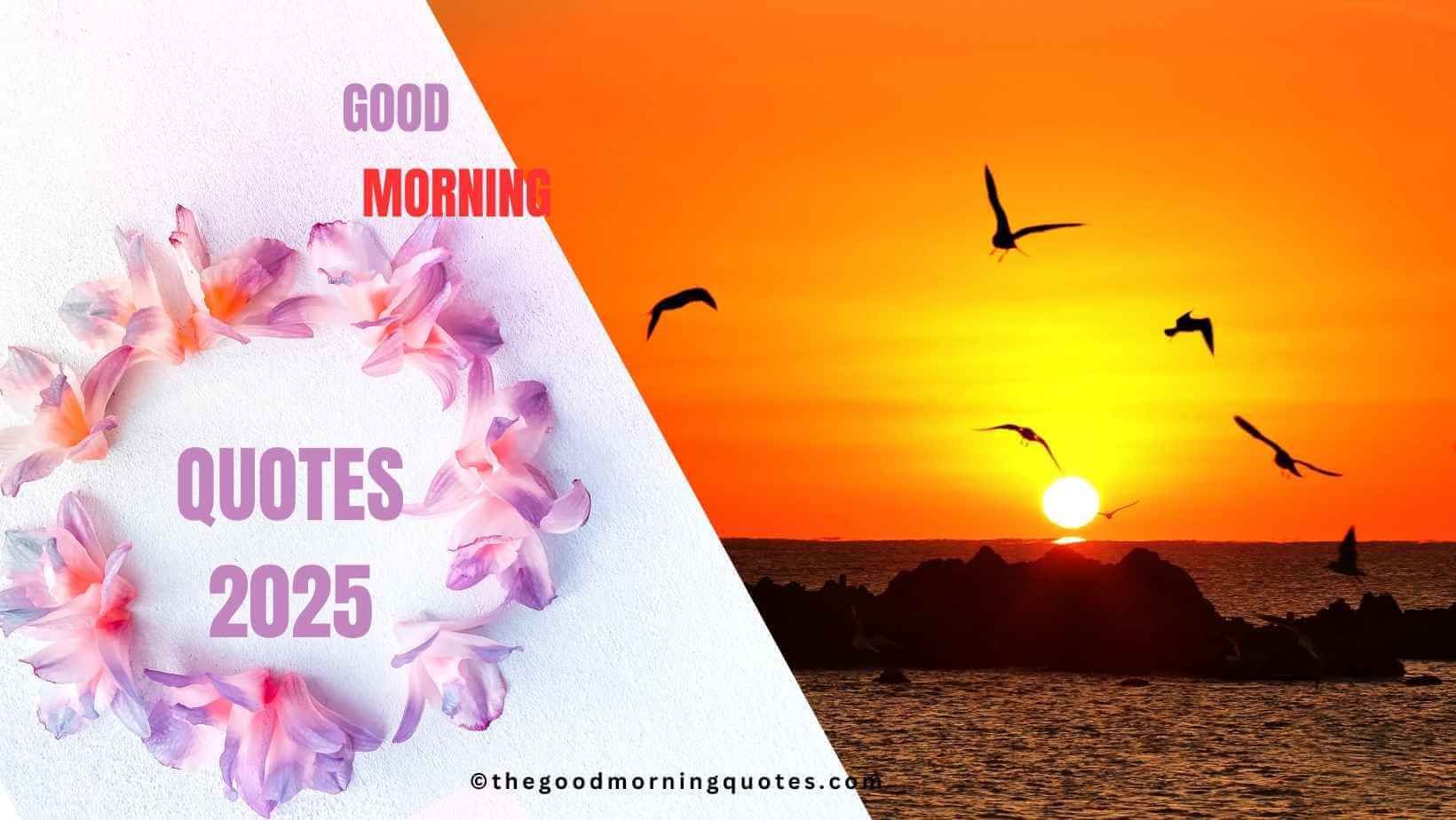 Amazing 20 Good Morning Quotes 2025